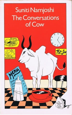 The conversations of Cow. Suniti Namjoshi