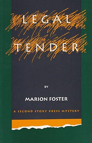 Legal tender : a mystery. Marion Foster