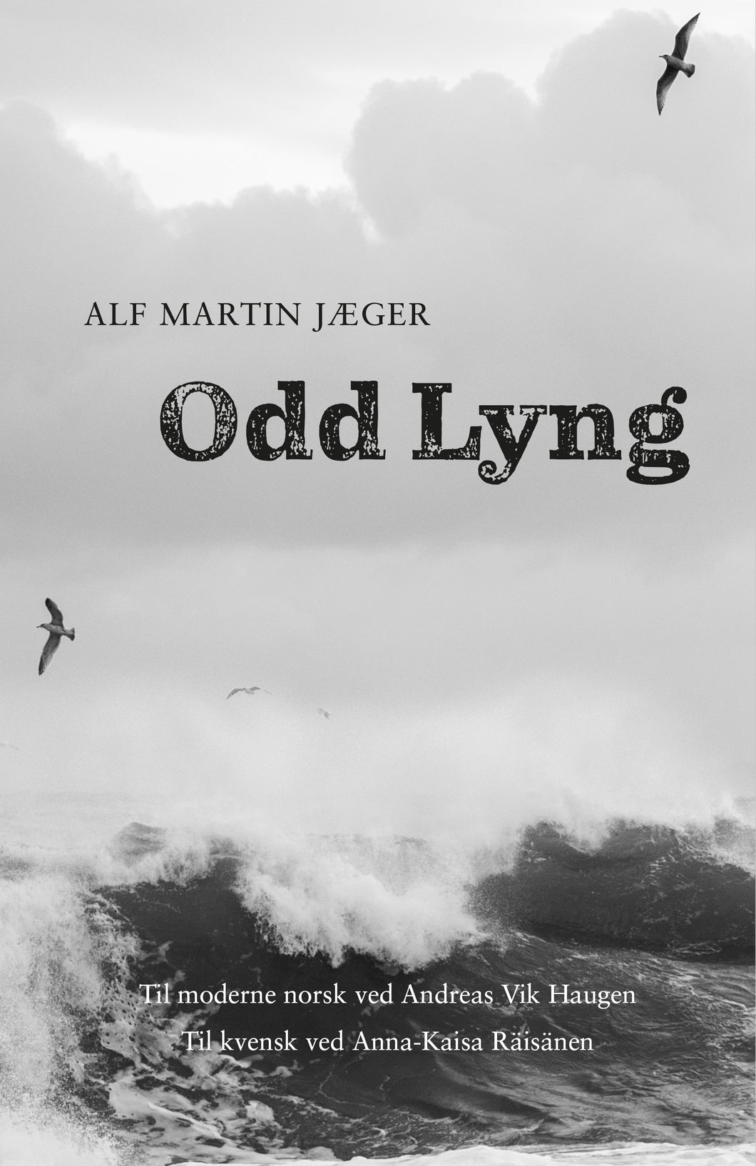 Odd Lyng. Alf Martin Jæger