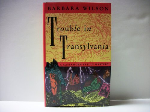 Trouble in Transylvania. Barbara Wilson