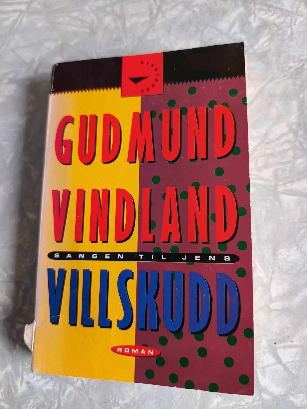 Villskudd : sangen til Jens. Gudmund Vindland