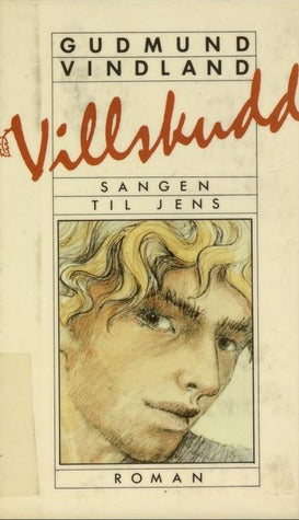 Villskudd : sangen til Jens. Gudmund Vindland