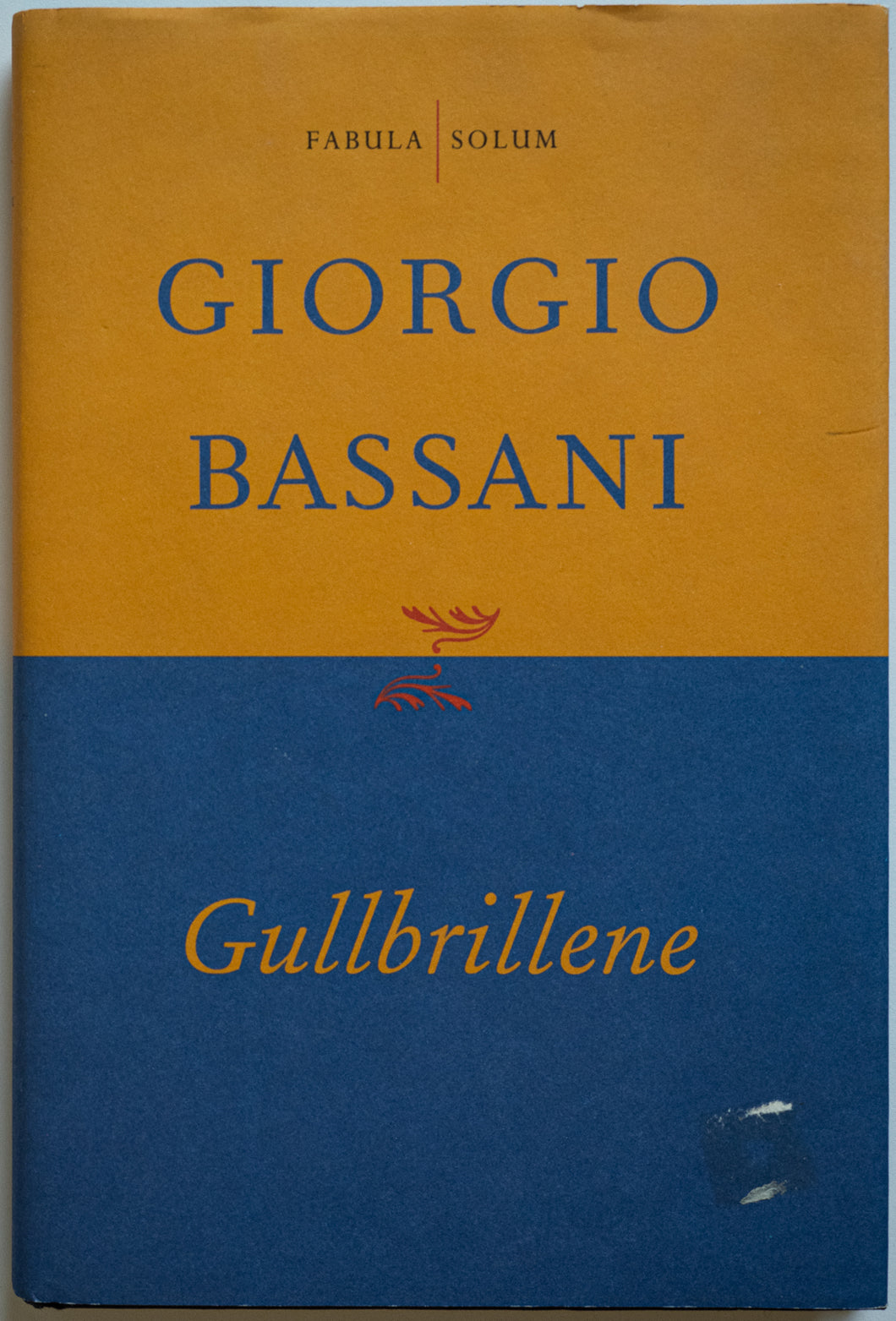 Gullbrillene. Giorgio Bassani.