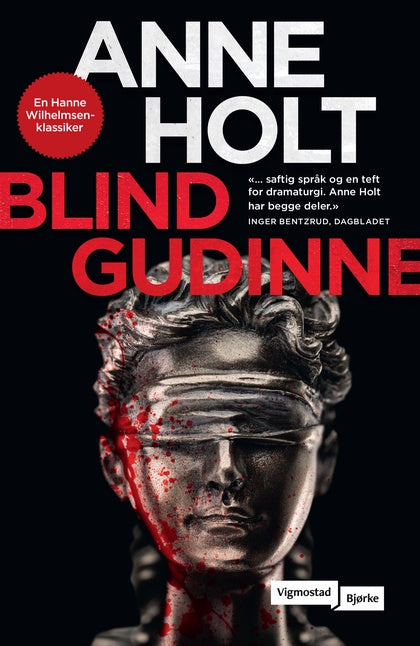 Blind gudinne : roman. Anne Holt