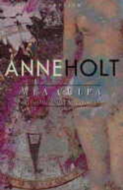 Mea culpa : en historie om kjærlighet. Anne Holt