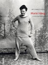 Marie Høeg : et politisk portrett. Brit Connie Stuksrud