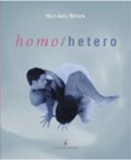 Homo/Hetero. Nils Axel Nissen
