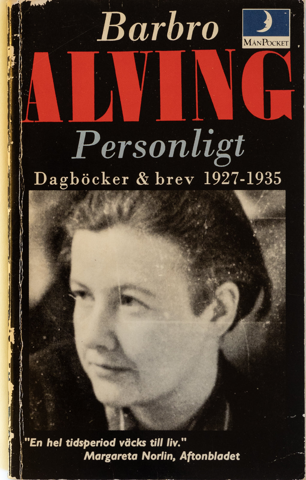 Personligt : dagböcker & brev 1927-1935. Barbro Alving. Sammanställda av Ruffa Alving-Olin och Birgit Petri