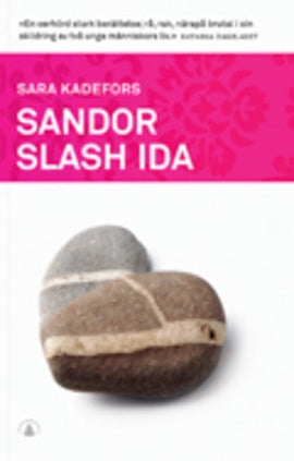 Sandor slash Ida. Sara Kadefors