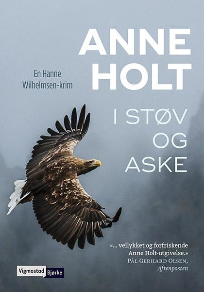 I støv og aske : kriminalroman.  Anne Holt